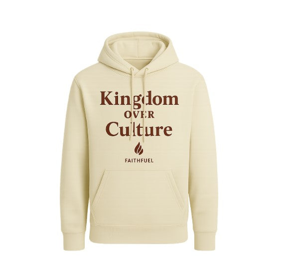 FaithFuel “Kingdom Over Culture” Hoodie – Cream