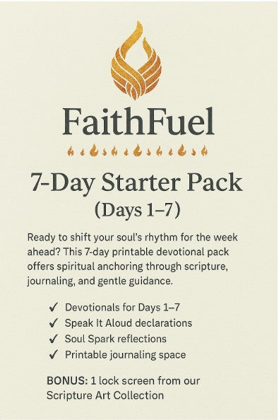 FaithFuel 7-Day Starter Pack (Days 1–7)