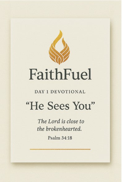 FaithFuel Day 1 Devotional – “He Sees You”