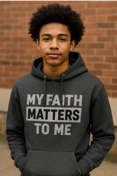 FaithFuel "My Faith Matters To Me" Hoodie – Black/Gray